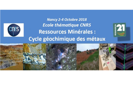 L'École Thématique CNRS "Ressources Minérales" se penche sur les métaux à Nancy du 2 au 4 Octobre 2018