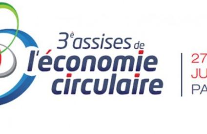 Les 3èmes Assises de l’économie circulaire les 27 et 28 juin 2017
